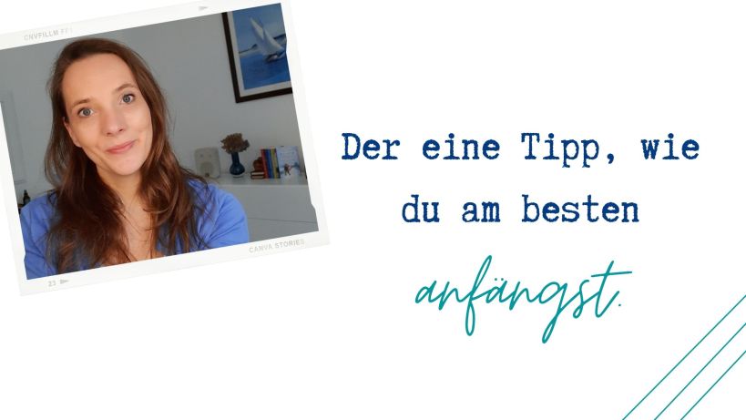 Anfängertipp, wie fängt man an, Anfangen trotz Versagensangst